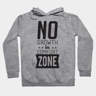 No Growth in Comfort Zone vintage retro typography quotes Hoodie